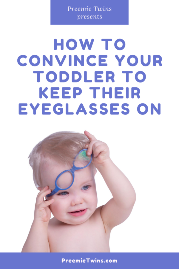 How to convince your toddler to wear their infant eyeglasses all the time