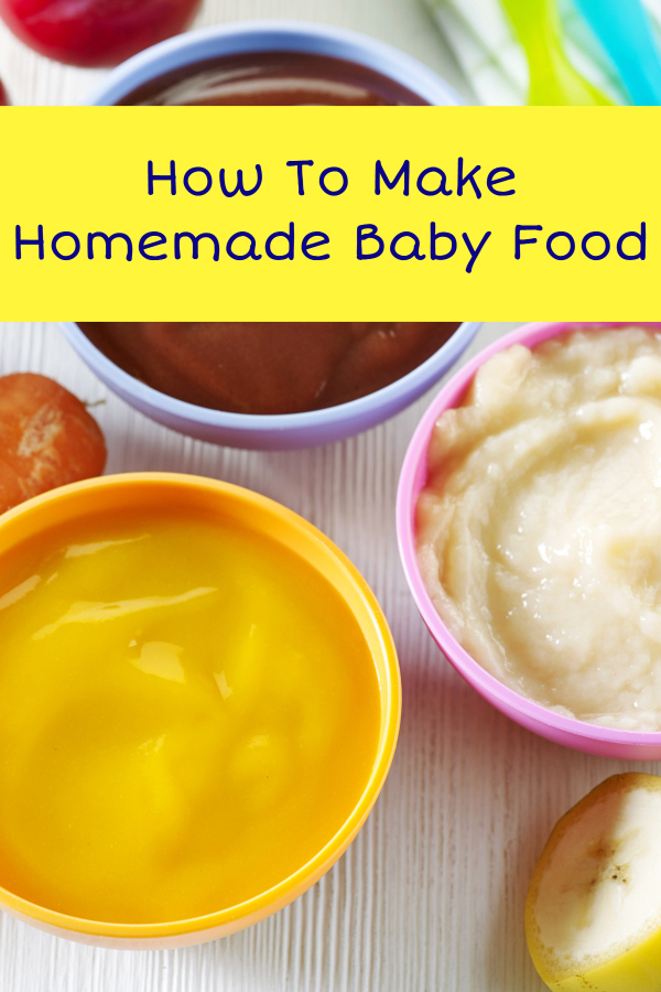 How To Make Homemade Baby Food