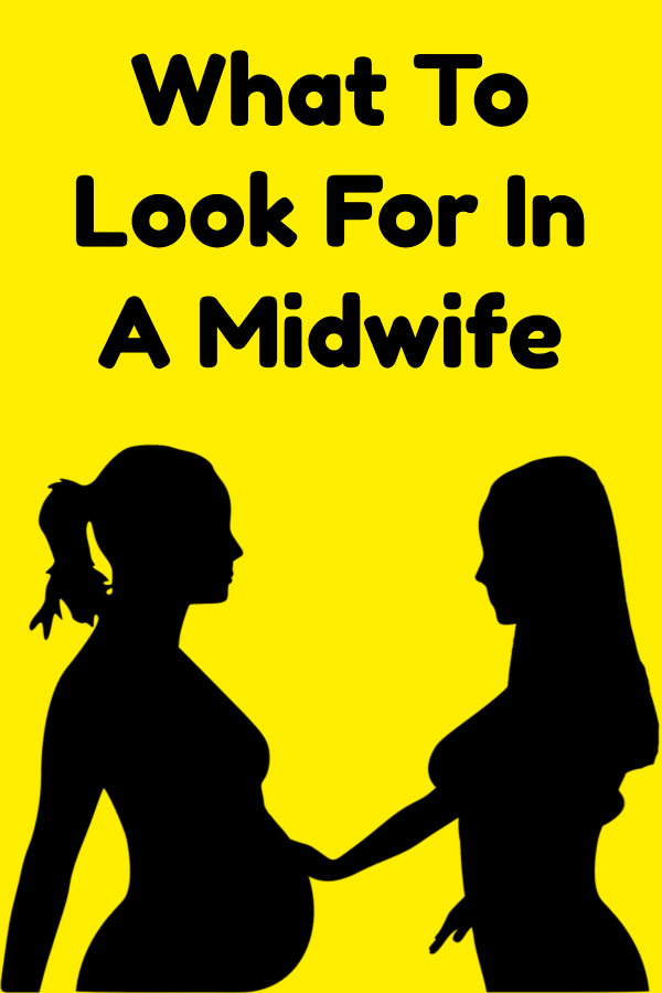 What To Look For In A Midwife