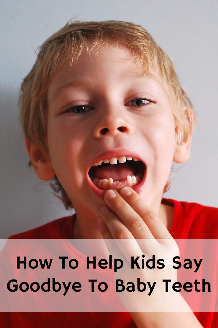 How To Help Kids Say Goodbye To Baby Teeth