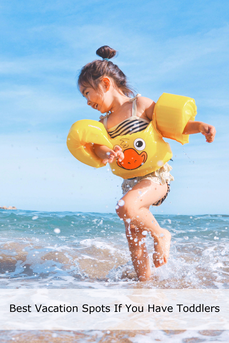 Traveling With Toddlers: 4 Vacation Destinations Worth Considering