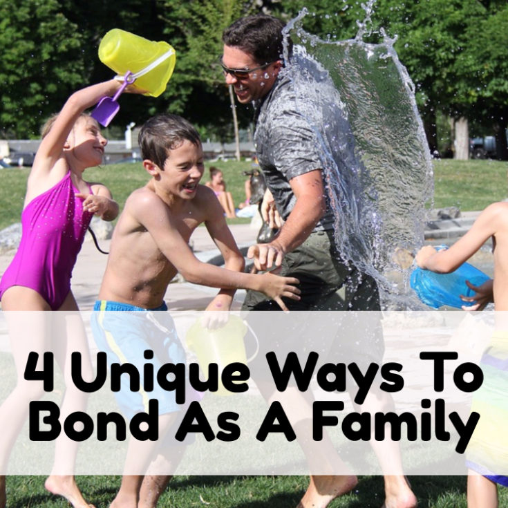 4 Unique Ways To Bond As A Family