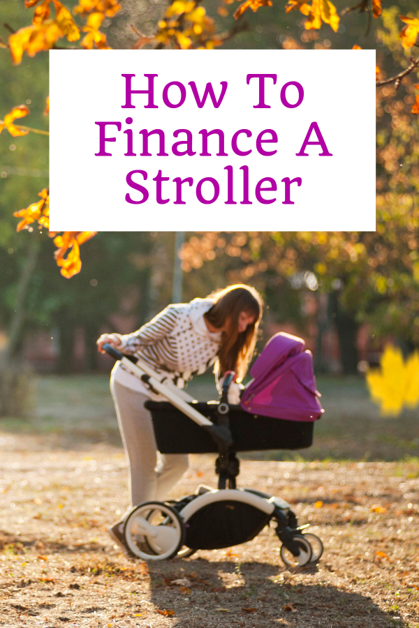 How To Finance A Stroller