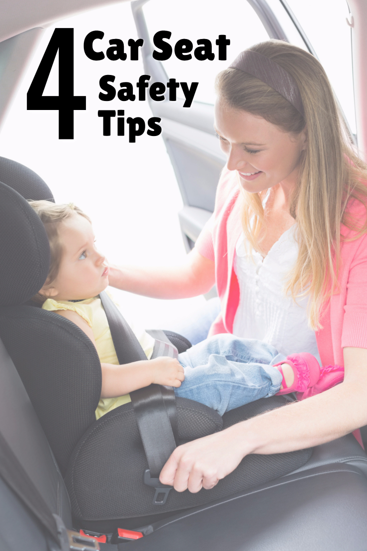 4 Car Seat Safety Tips