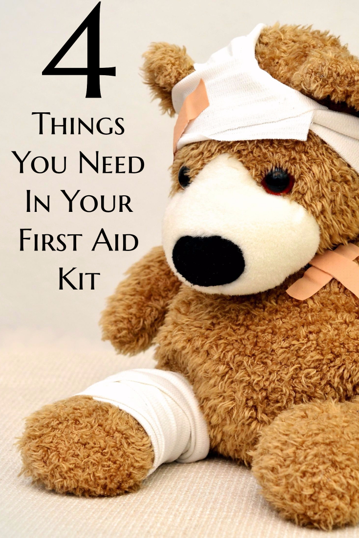 4 Things You Need In Your First Aid Kit