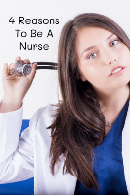 4 Reasons To Be A Nurse